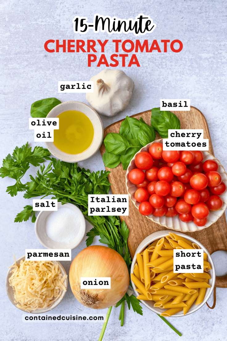 Overhead picture of all the ingredients needed to make this pasta with cherry tomatoes recipe.