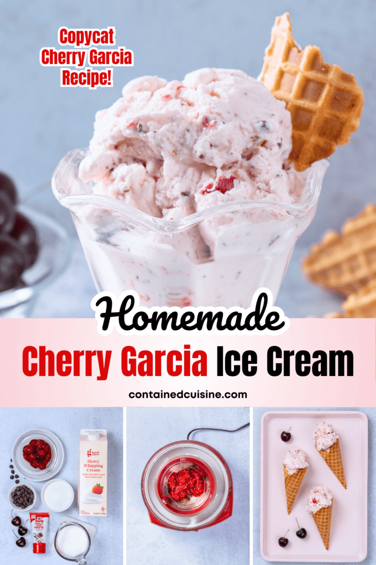 A four grid picture showing an ice cream glass full of homemade Cherry Garcia ice cream, all the ingredients to make it, the icecream with cherries on top being mixed in ice cream maker, and three Cherry Garcia ice cream cones on a pink tray. The image has the text overlay that says, Homemade Cherry Garcia Ice Cream Copycat Recipe.