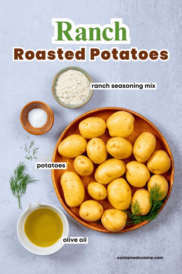 Ingredients needed to make ranch roasted potatoes, including ranch seasoning mix, optional salt, potatoes and olive oil. The image has text overlay that reads, Ranch Roasted Potatoes."