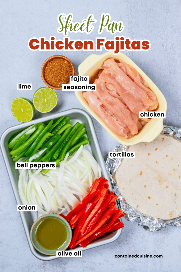 Overhead photo of ingredients for sheet pan chicken fajitas including sliced chicken, bell peppers, onion, lime, olive oil, tortillas, and homemade fajita seasoning.