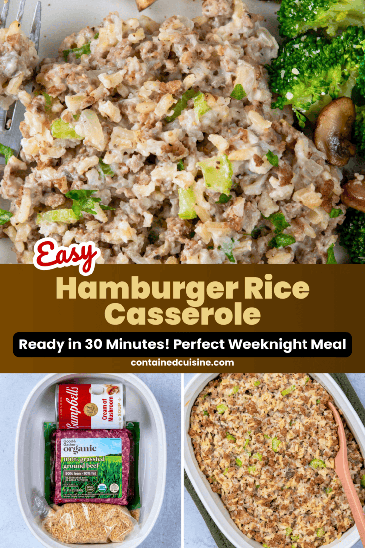 Collage of three photos showing an easy hamburger rice casserole: a single serving on a plate with a fork, the ingredients including ground beef, brown rice and can of cream of mushroom soup in a casserole dish, and the final baked casserole in a ceramic dish with a serving spoon.
