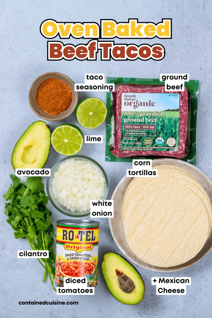 Ingredients for oven baked beef tacos including ground beef, corn tortillas, cheese, diced tomatoes, taco seasoning, and toppings.