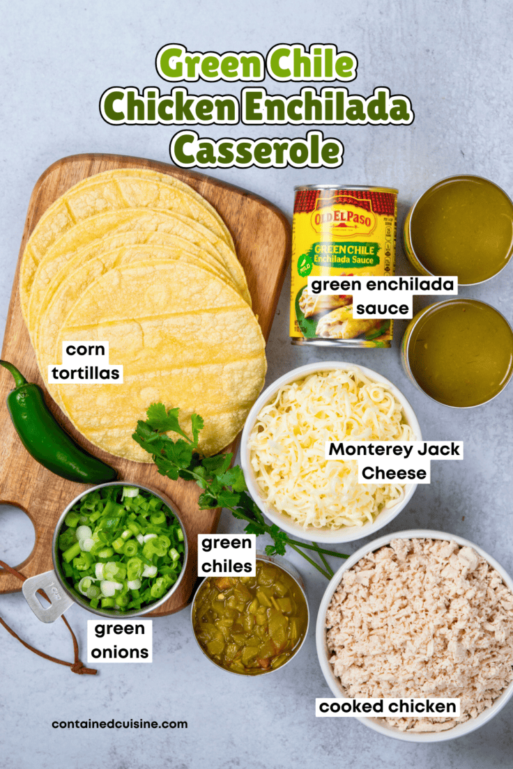 Ingredients for green chile chicken enchilada casserole including corn tortillas, canned green enchilada sauce, green chiles, shredded chicken, Monterey Jack cheese and green onions.