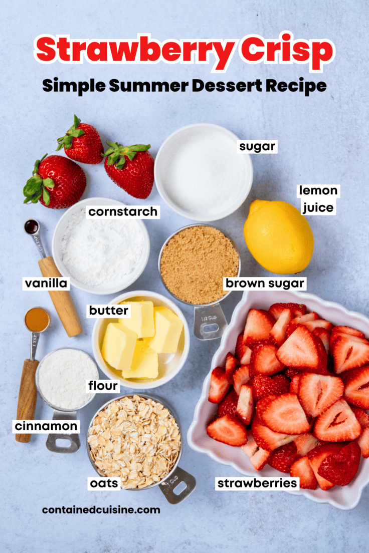 Overhead image of the fresh strawberries, oats, butter, brown sugar, flour, lemon juice, and other ingredients needed to make homemade strawberry crisp.