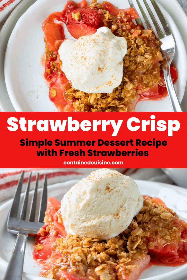 Two-photo collage showing warm strawberry crisp topped with melting vanilla ice cream beside text overlay that reads strawberry crisp simple summer dessert recipe with fresh strawberries.