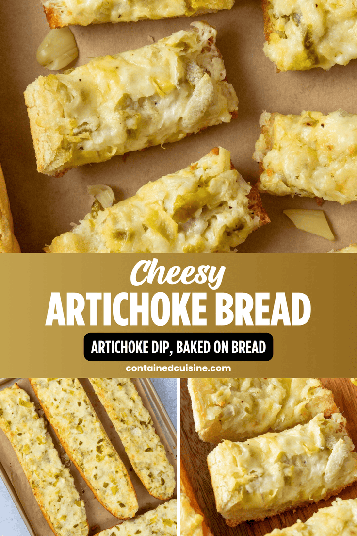 Cheesy artichoke bread cut into appetizer pieces, shown with whole French bread loaves topped with artichoke dip before slicing and a close-up of melted cheese, artichokes, and jalapeños, with text reading “Artichoke Dip, Baked on Bread.”