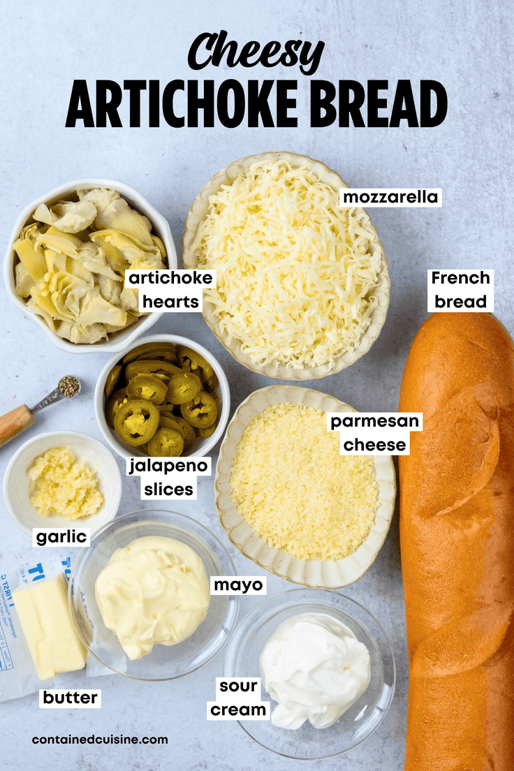 Labeled ingredients for making cheesy artichoke bread, including French bread, artichokes, jalapeños, garlic, mayonnaise, sour cream, butter, mozzarella, and Parmesan.